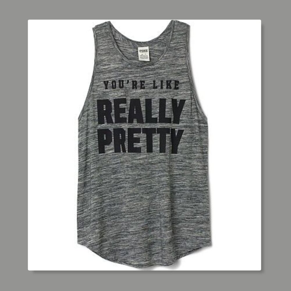 Victoria's Secret PINK Size Large "You're Like Really Pretty" Graphic Gray Tank